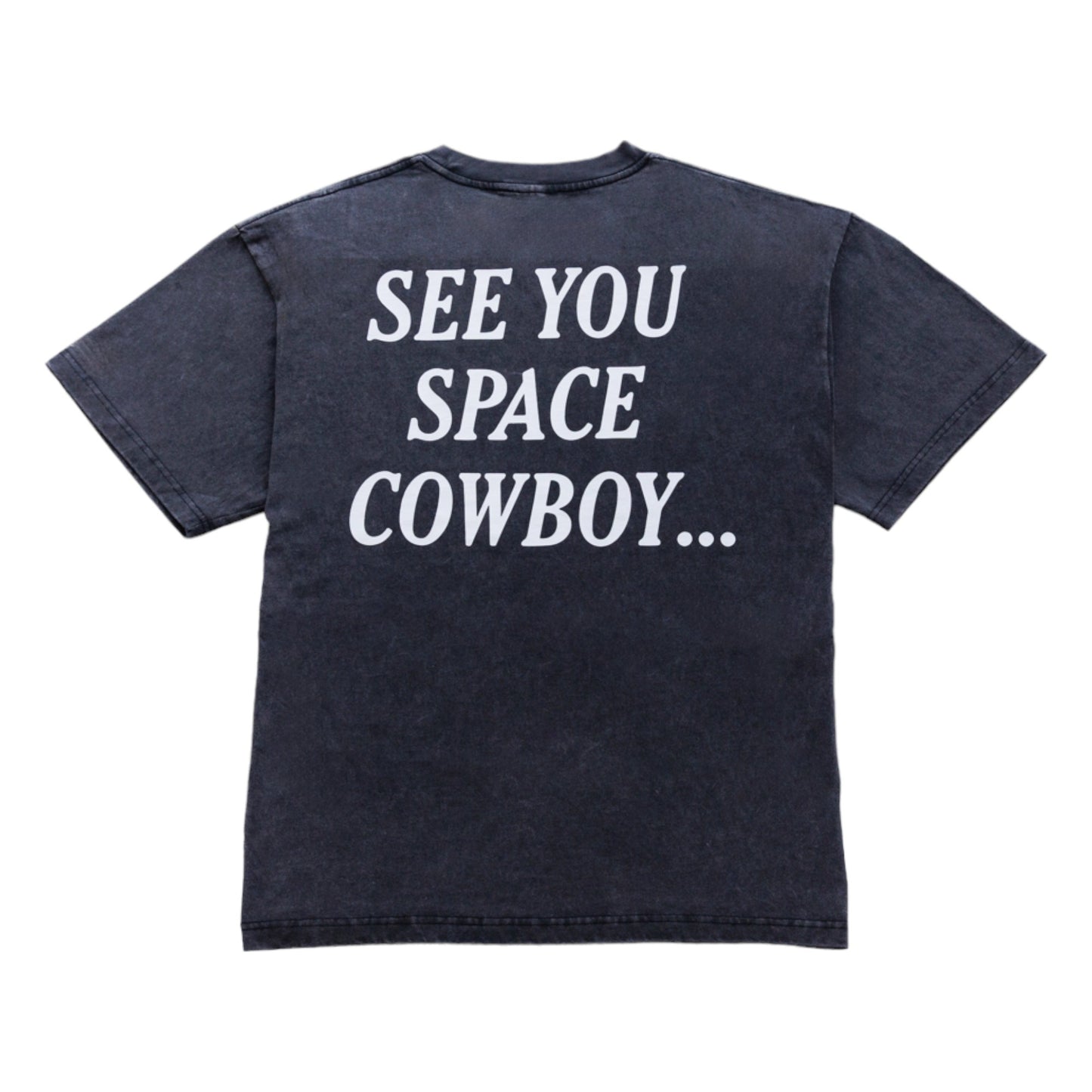 See You Space Cowboy T-Shirt