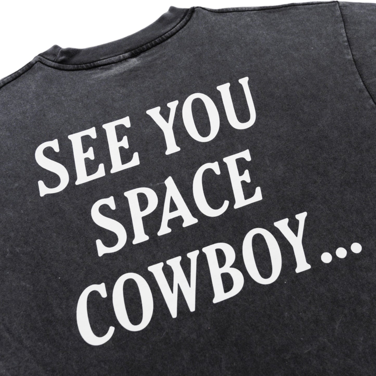 See You Space Cowboy T-Shirt